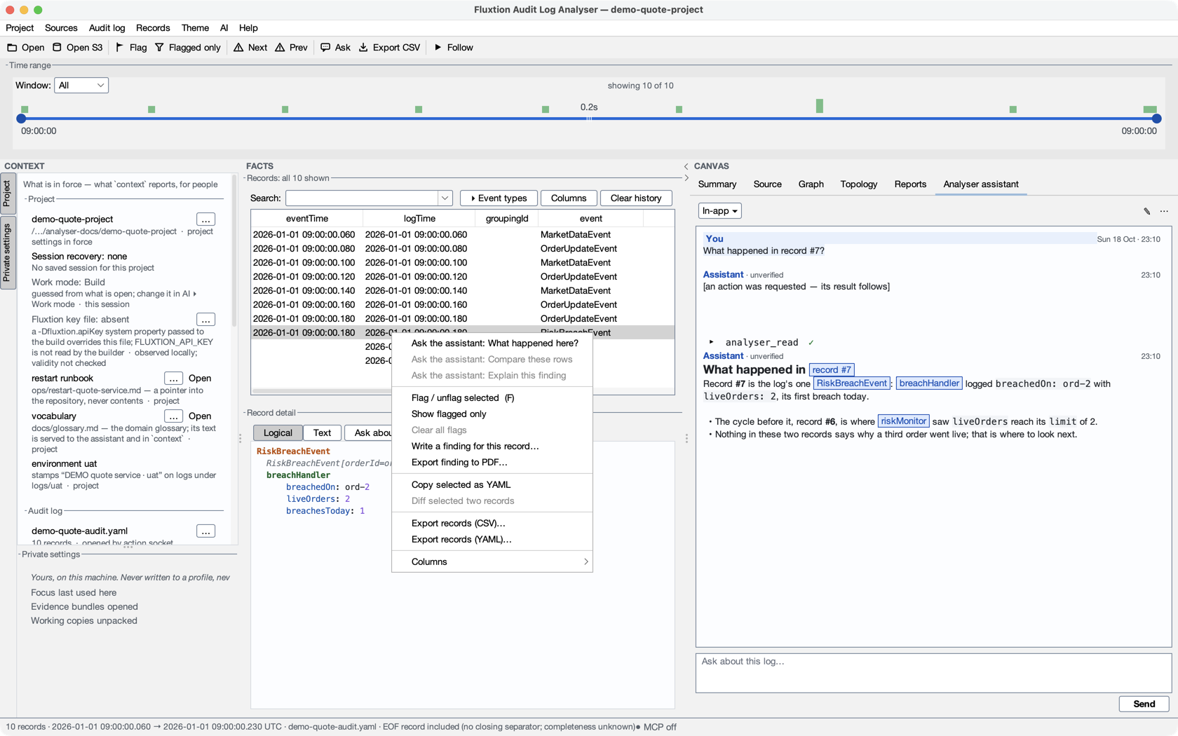 The records' right-click menu in the in-app mode: Ask the assistant: What happened here? enabled for one record; Compare
these rows and Explain this finding disabled, each until its condition holds